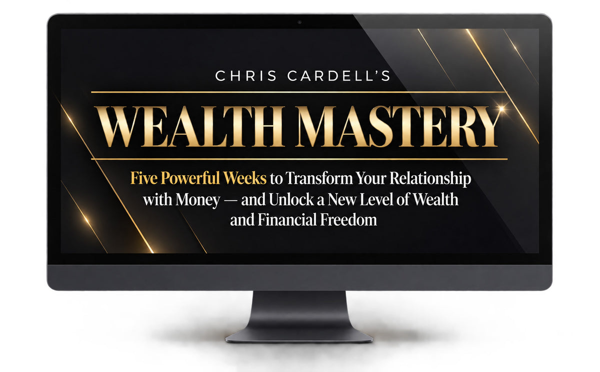 Chris Cardell's Wealth Mastery (W)